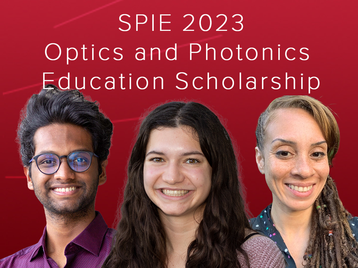 Three Wyant College Students Named SPIE 2023 Optics and Photonics