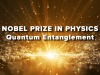 nobel prize in physics for quantum entanglement